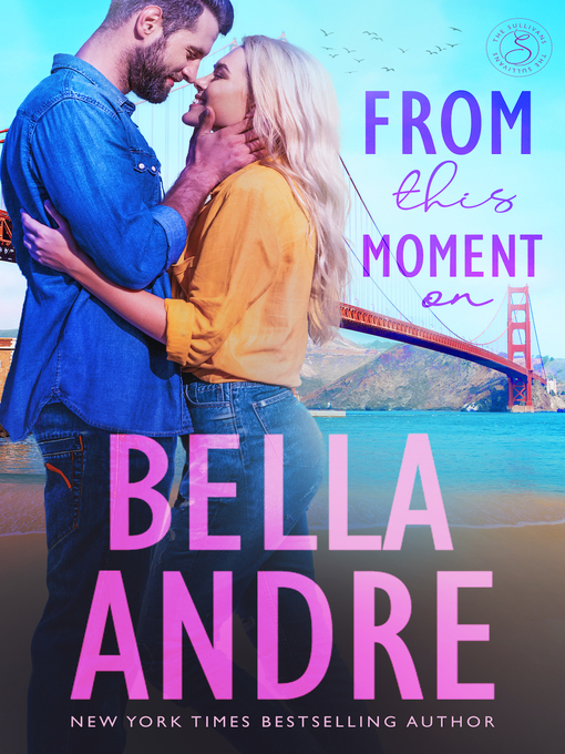 Title details for From This Moment On by Bella Andre - Available